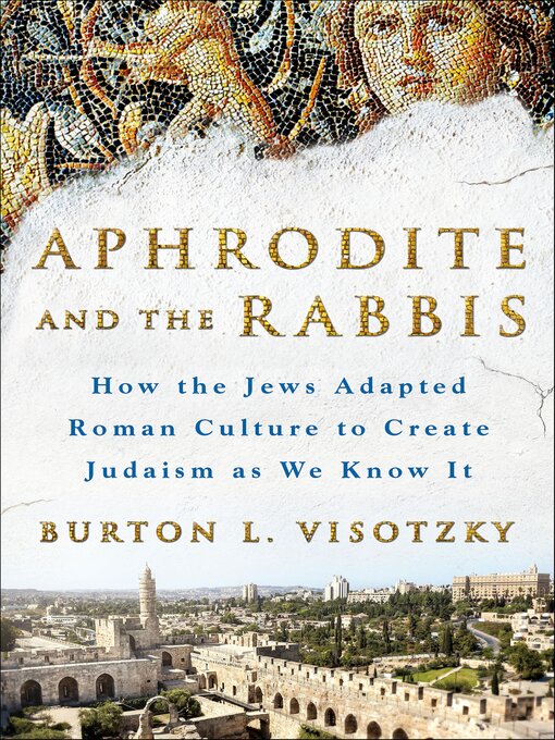 Title details for Aphrodite and the Rabbis by Burton L. Visotzky - Available